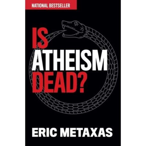 Is Atheism Dead? -- Eric Metaxas - Picture 1 of 1